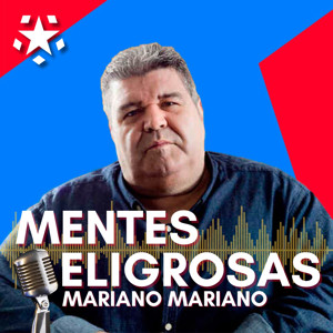 Mentes Peligrosas de Mariano Mariano