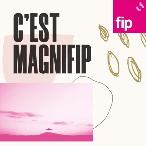 C'est Magnifip !