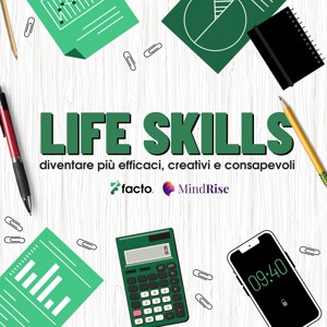 LIFE SKILLS: diventare più efficaci con le Soft Skills