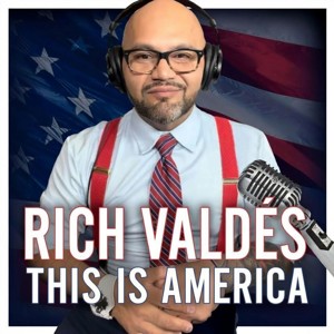 This is America with Rich Valdés