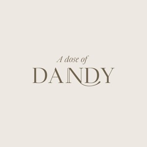 A Dose of Dandy