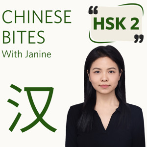 Chinese Bites — with Janine｜HSK 2️⃣