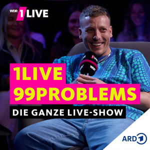 1LIVE 99 Problems mit Felix Lobrecht