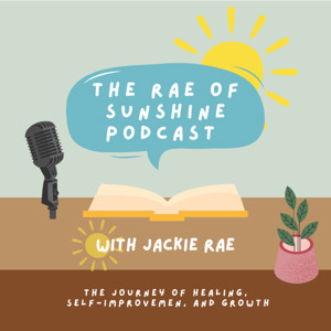 The Rae Of Sunshine Podcast