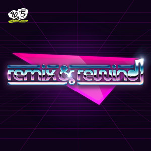 Remix & Rewind