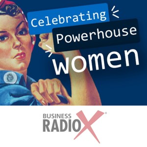 Celebrating Powerhouse Women