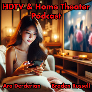 HDTV and Home Theater Podcast