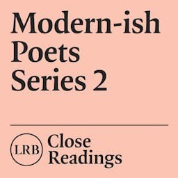 Modern-ish Poets: Series 2