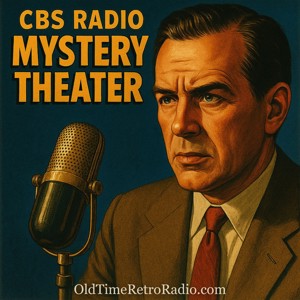 CBS Radio Mystery Theater | Old Time Radio