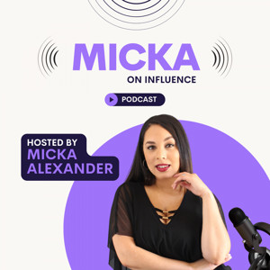 Micka on Influence