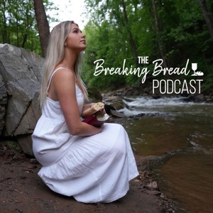 The Breaking Bread Podcast