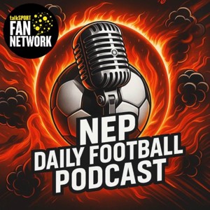 NEP Daily Football Podcast
