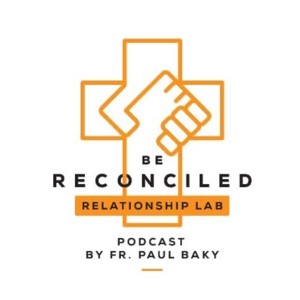 Be Reconciled: Christian Relationship Podcast
