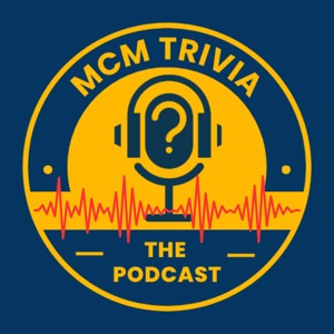 MCM Trivia: The Podcast