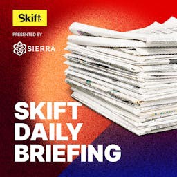 Skift Daily Travel Briefing