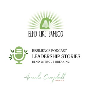 The Bend Like Bamboo Resilience Podcast