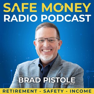 Safe Money Radio with Brad Pistole
