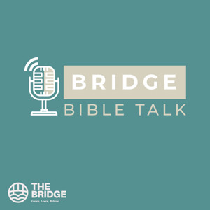 Bridge Bible Talk