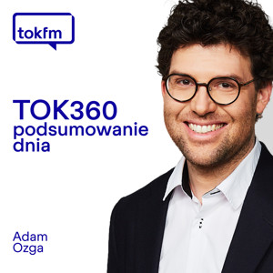 TOK360. Podsumowanie dnia