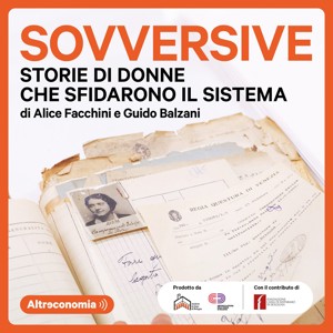 Sovversive - Storie di donne che sfidarono il sistema