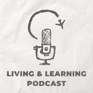 Living & Learning Podcast
