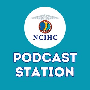 NCIHC's Podcast Station