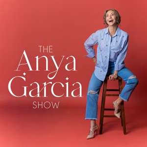The Anya Garcia Show