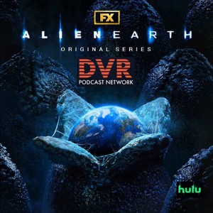 PodHuggers: An Alien: Earth Transmission