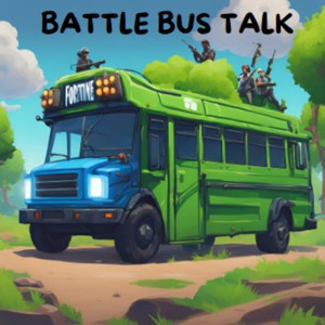Battle Bus Talk