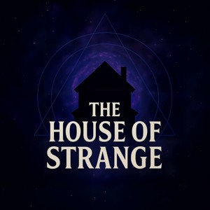 The House of Strange