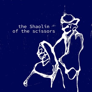 The shaolin of the scissors